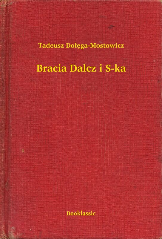 Bracia Dalcz i S-ka