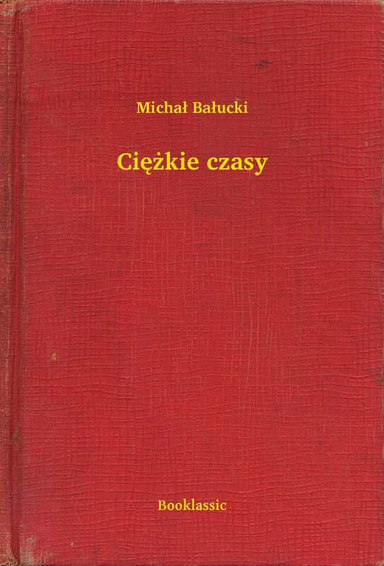 Ciężkie czasy