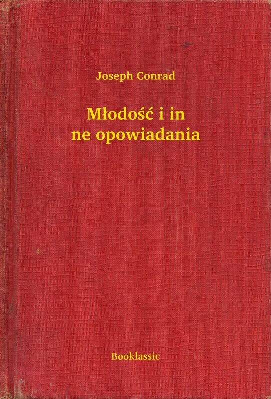 Młodość i inne opowiadania