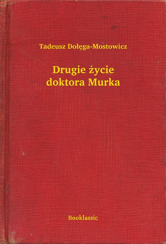 Drugie życie doktora Murka