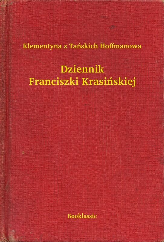Dziennik Franciszki Krasińskiej