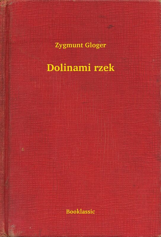 Dolinami rzek