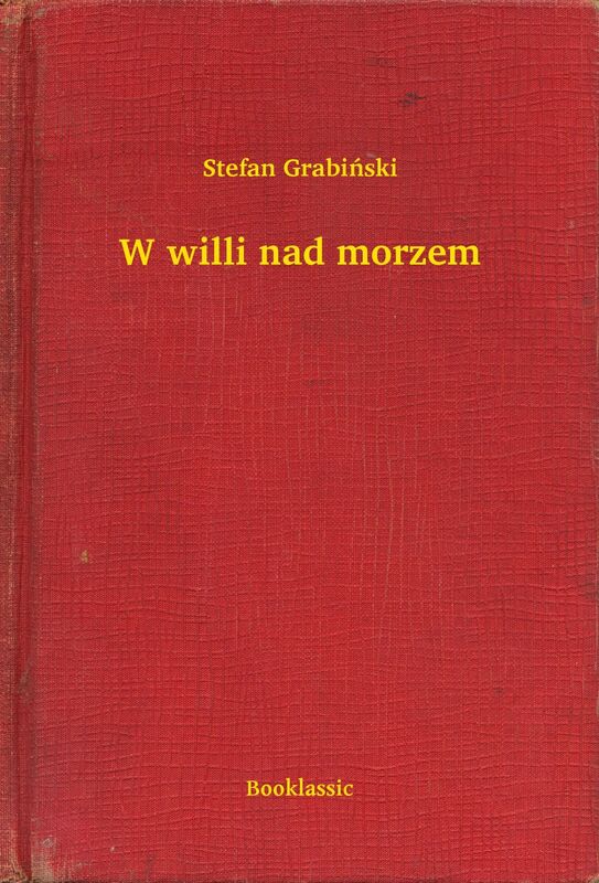 W willi nad morzem