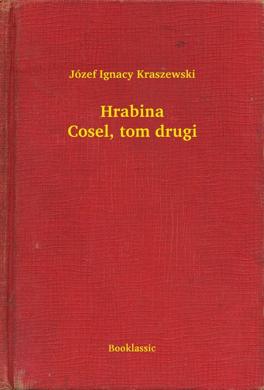Hrabina Cosel, tom drugi