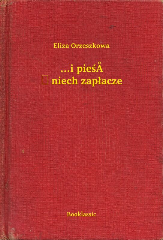 ...i pieśń niech zapłacze