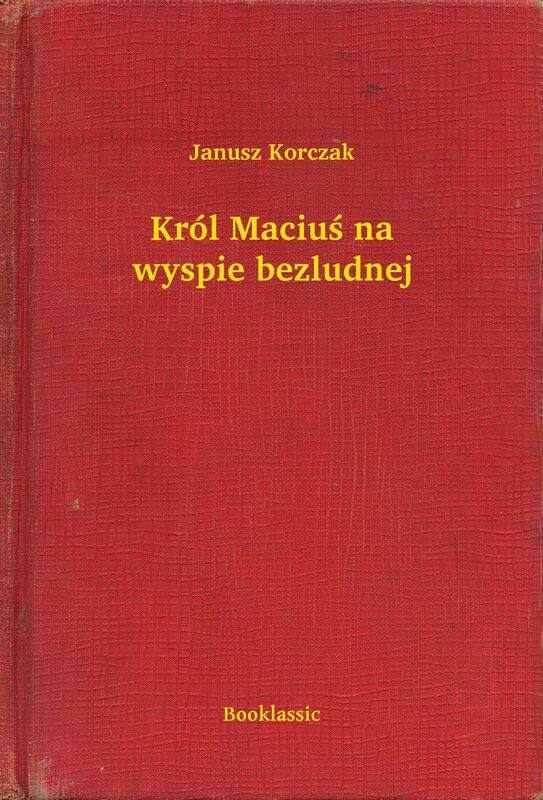 Król Maciuś na wyspie bezludnej