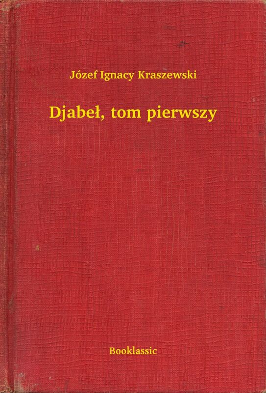 Djabeł, tom pierwszy