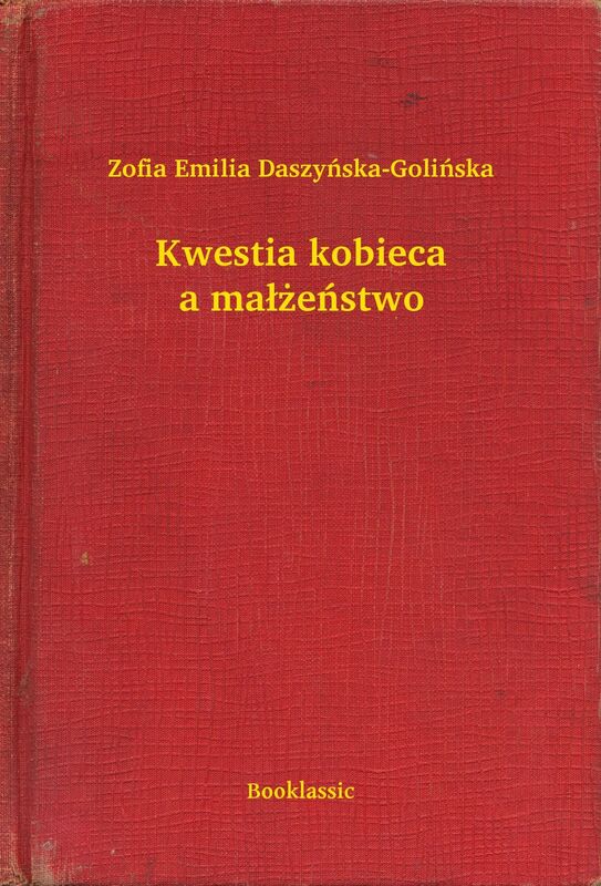 Kwestia kobieca a małżeństwo