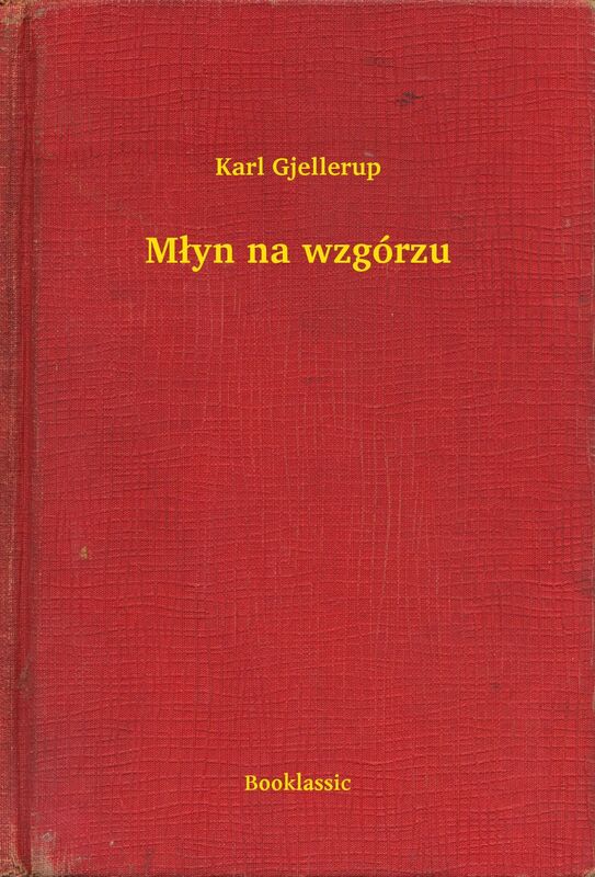 Młyn na wzgórzu