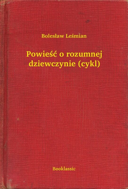Powieść o rozumnej dziewczynie (cykl)