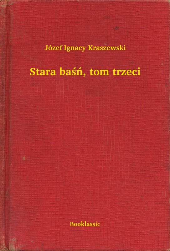 Stara baśń, tom trzeci