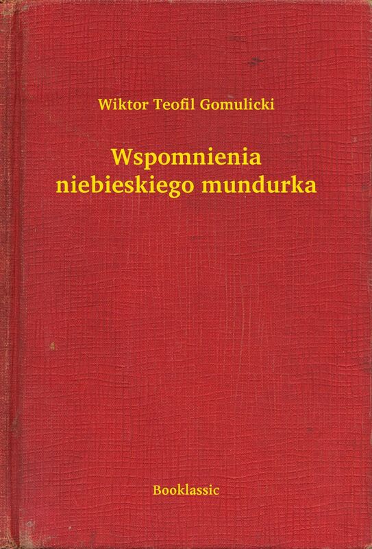 Wspomnienia niebieskiego mundurka