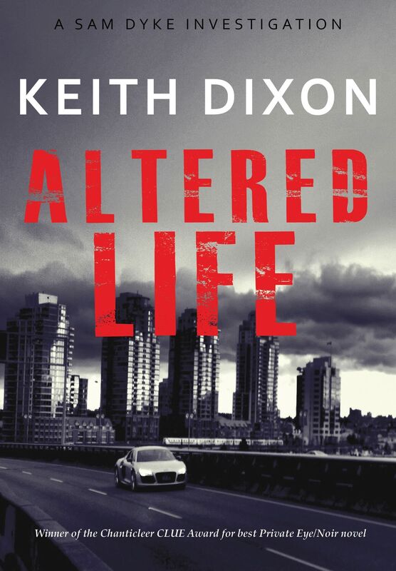 Altered Life (Sam Dyke Investigations, #1)