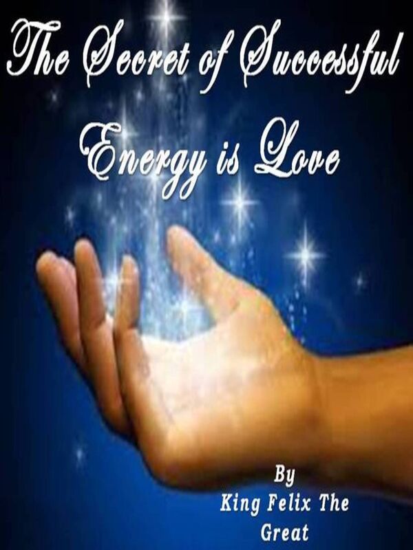 The Secret of Successful Energy is LOVE