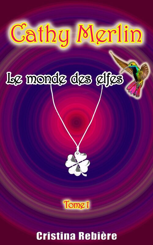 Cathy Merlin: 1. Le monde des elfes