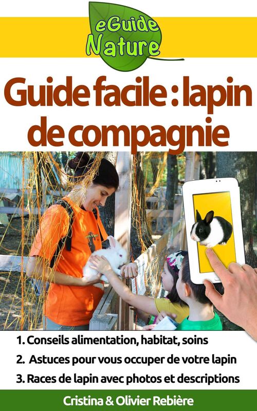Guide facile : lapin de compagnie: Petit guide digital pour prendre soin de votre animal de compagnie