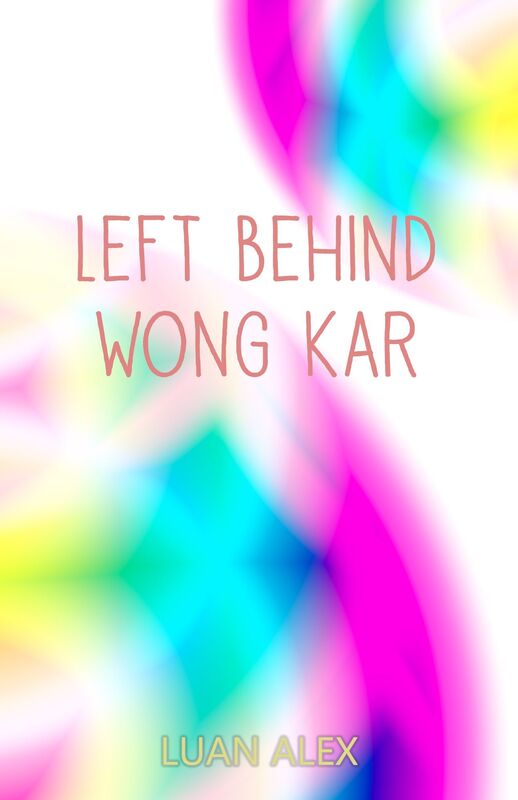 Left Behind Wong Kar