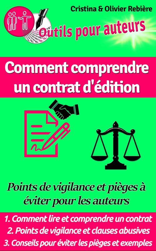 Comment comprendre un contrat d'édition: Points de vigilance et pièges à éviter pour les auteurs