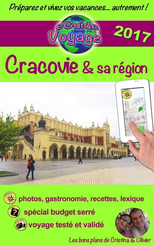 eGuide Voyage: Cracovie: Découvrez une magnifique ville, d'Histoire et de culture!