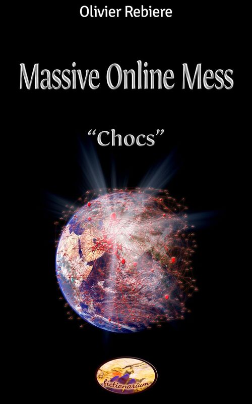 Massive Online Mess:1. Chocs