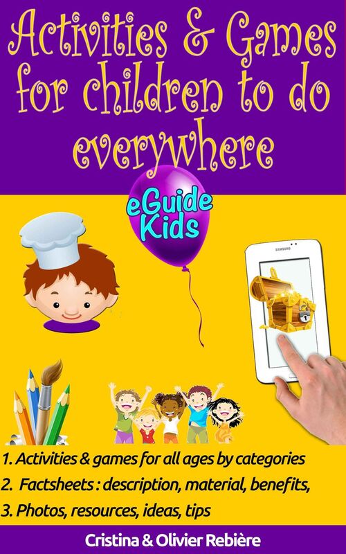 Activities & Games for kids to do everywhere: Create magic for your kids!