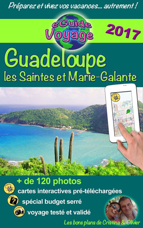 eGuide Voyage: Guadeloupe, Marie-Galante et les Saintes: Découvrez un paradis des Caraïbes!