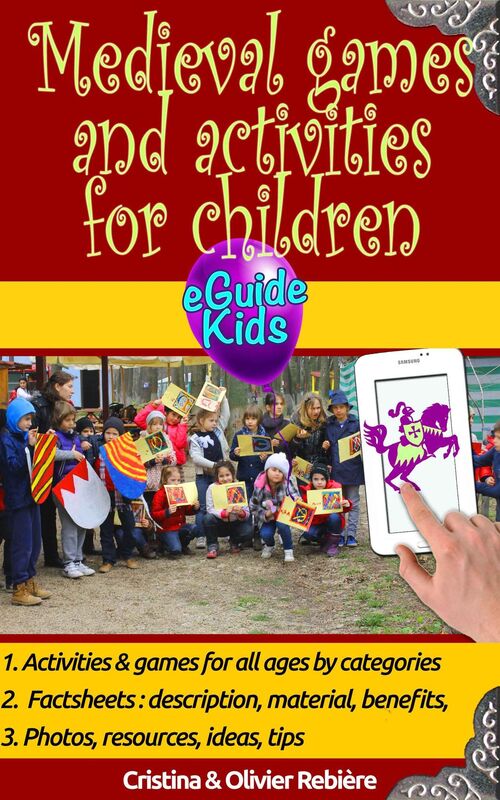Medieval games and activities for children: Dive into History with your child!