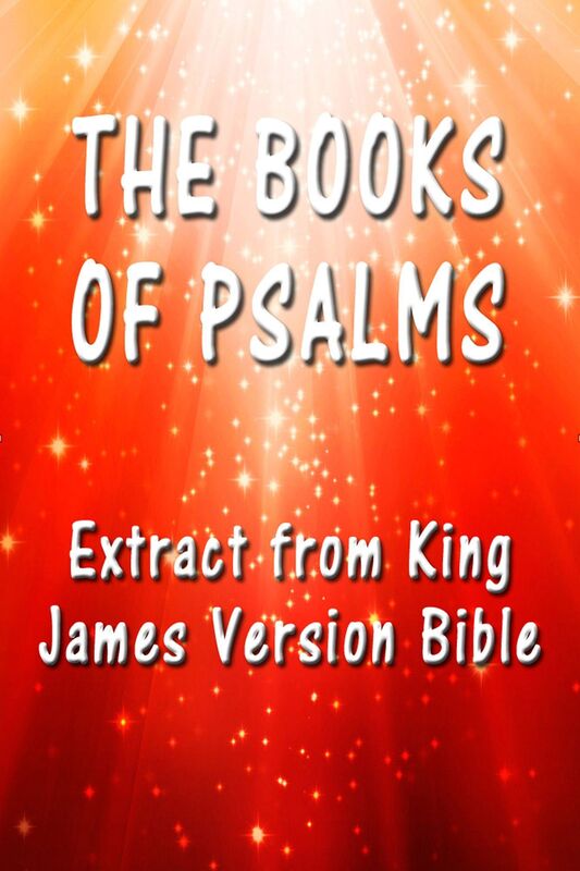 The Book of Psalms: Extract from King James Version Bible
