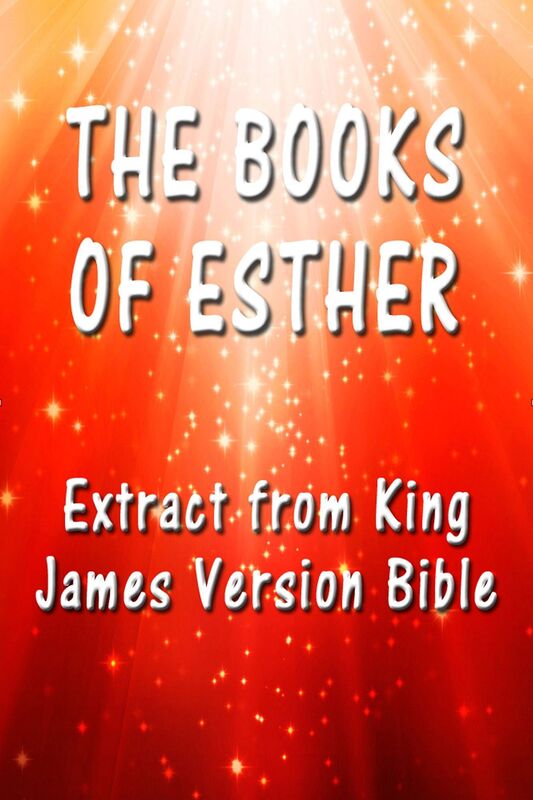 The Book of Esther: Extract from King James Version Bible