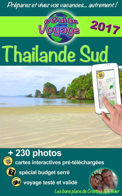 eGuide Voyage: Thaïlande du Sud: La magie en Asie: grâce à ce guide de tourisme innovant sur la Thaïlande Sud, découvrez plus de 200 photos, des bons plans, et les trésors de gastronomie!
