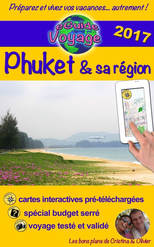 eGuide Voyage: Phuket: Un guide photographique de tourisme et de voyage sur Phuket, la perle de la Thaïlande.