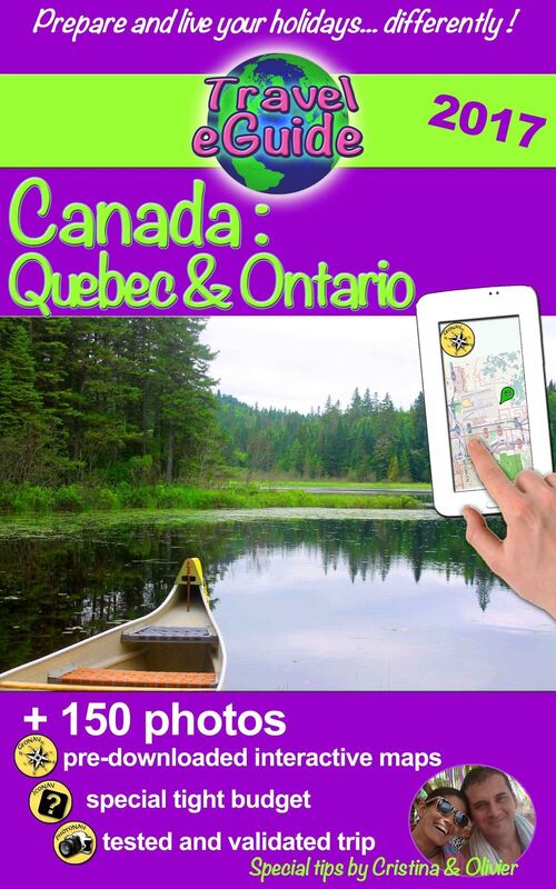 Travel eGuide: Canada - Ontario & Quebec: Discover this travelog full of photographs and experiences, prepare your journey in Quebec and Ontario, two wonderful provinces in Canada!