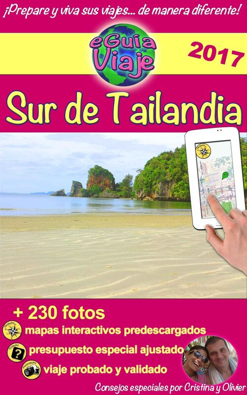 eGuía Viaje: Sur de Tailandia: Perla de Asia, con sus hermosas playas, paisajes impresionantes, gente amable y naturaleza salvaje