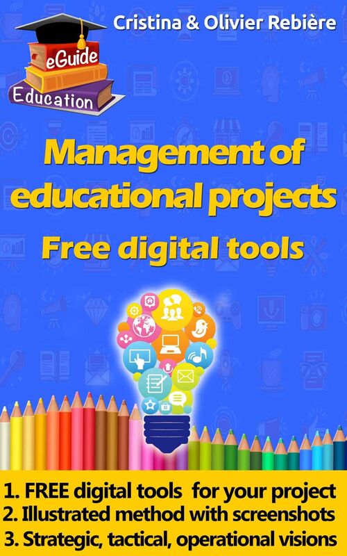 Management of educational projects: Free digital tools to perform and communicate!