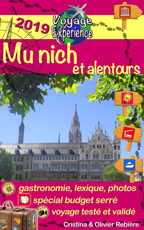 eGuide Voyage: Munich et alentours: Découvrez la capitale de la Bavière, accueillante et chaleureuse!