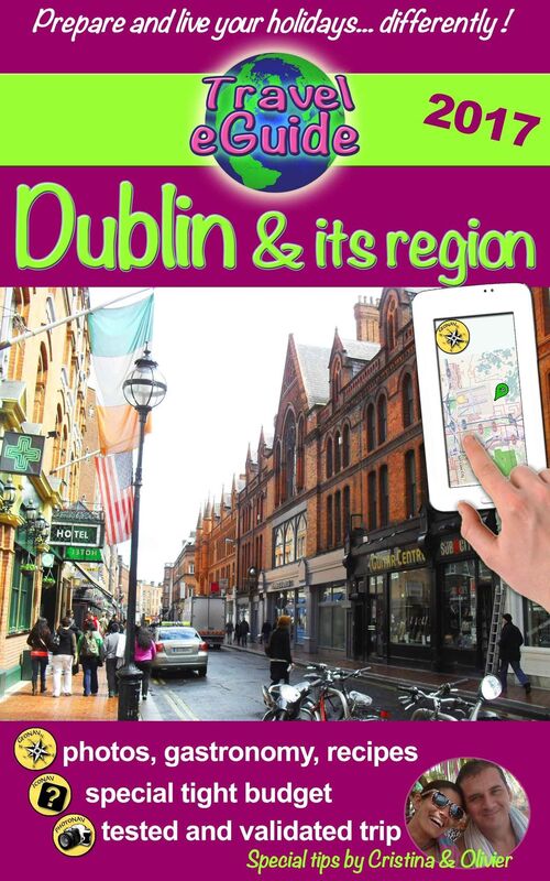 Travel eGuide: Dublin & its region: Discover a charming capital, full of history and mystery!