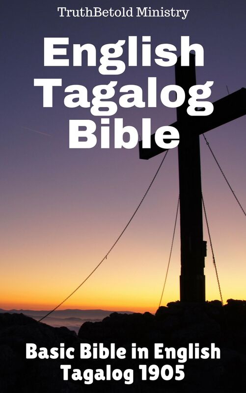 English Tagalog Bible: Basic Bible in English - Tagalog 1905