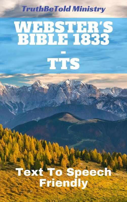 Webster's Bible 1833 - TTS: Text To Speech Friendly