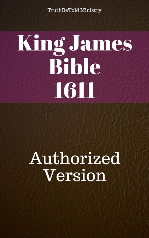 King James Version 1611: Authorized Version