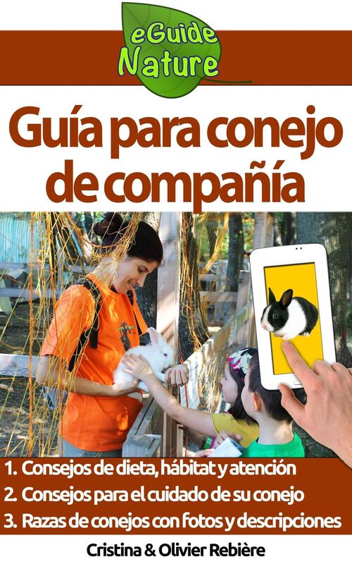 Guía para conejo de compañía: Pequeña guía digital para cuidar de su mascota