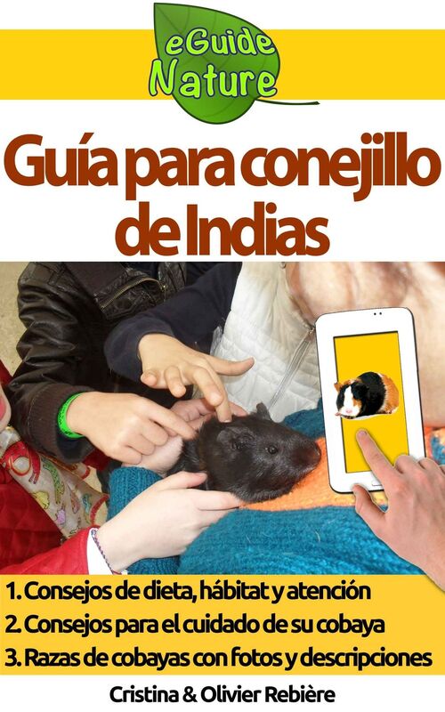 Guía para conejillo de Indias: Pequeña guía digital para cuidar de su mascota