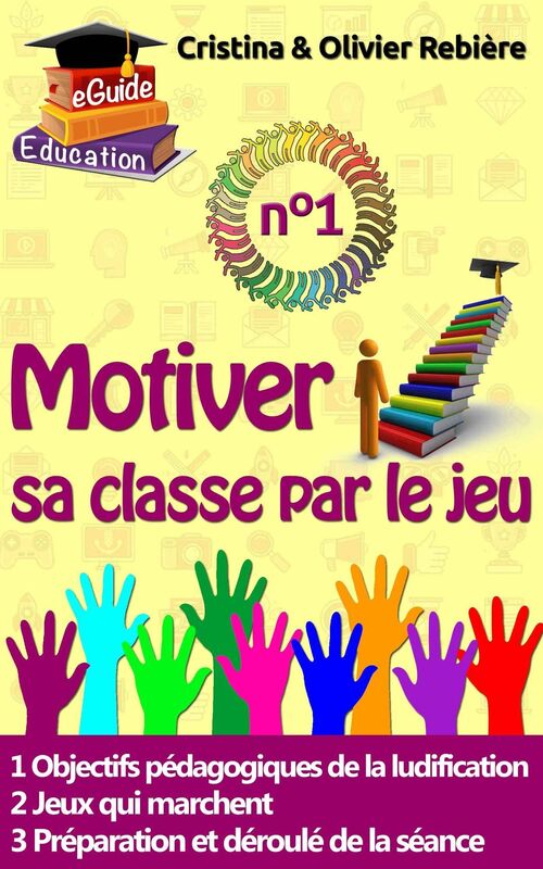 Motiver sa classe par le jeu n°1: Ludification, Gamification d'une séance de cours pour booster la motivation de vos apprenants!