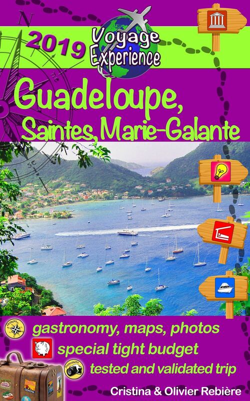 Travel eGuide: Guadeloupe, Marie-Galante and Saintes islands: Discover a Caribbean paradise!