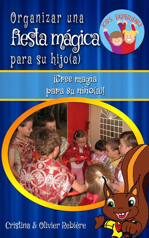 Organizar una fiesta mágica para su hijo(a): Cree magia para su niño(a)!