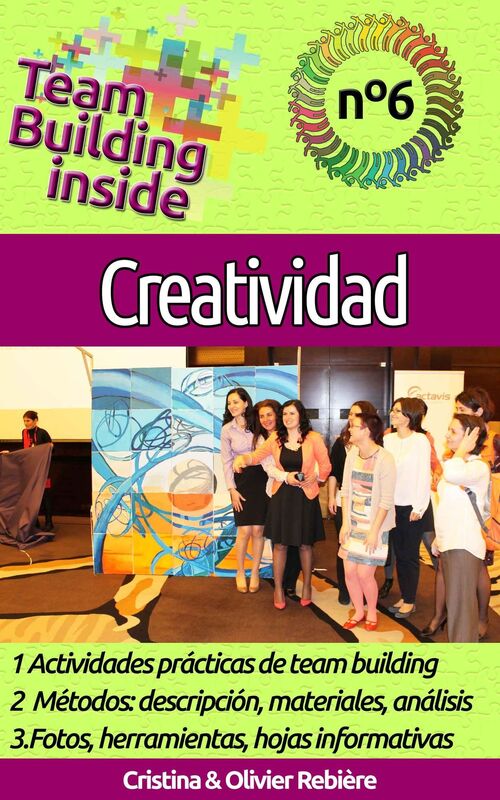 Team Building inside n°6 - creatividad: Crea y vive el espíritu del equipo!