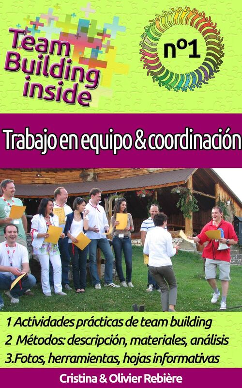 Team Building inside n°1 - Trabajo en equipo y coordinación: Crea y vive el espíritu del equipo!