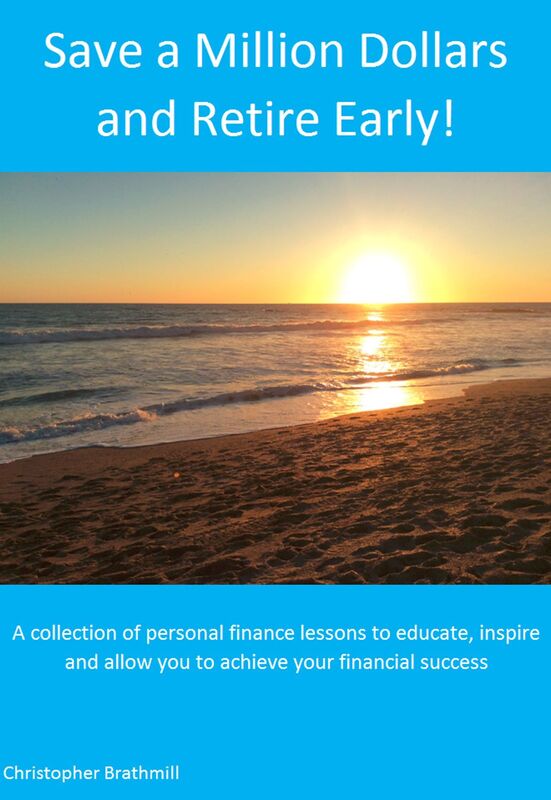 Save a Million Dollars and Retire Early!: A collection of personal finance lessons to educate, inspire and allow you to achieve your financial success.