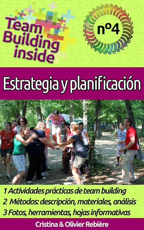 Team Building inside n°4 - Estrategia y Planificación: Crea y vive el espíritu del equipo!