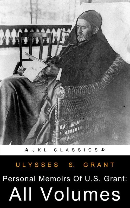 Personal Memoirs Of U. S. Grant