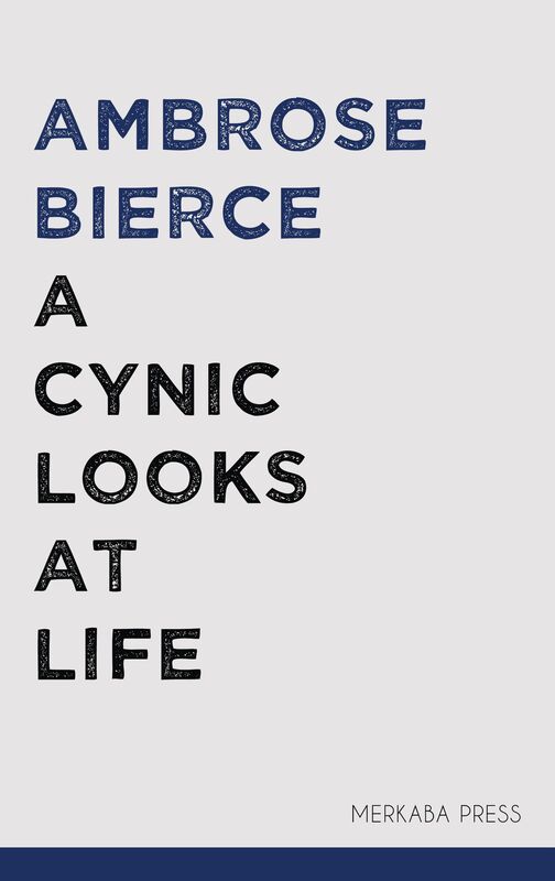 A Cynic Looks at Life